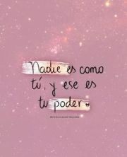 Haga click para ver la imagen ampliada nadie es como tu y ese es tu poder.jpg